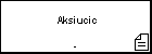  Aksiucic